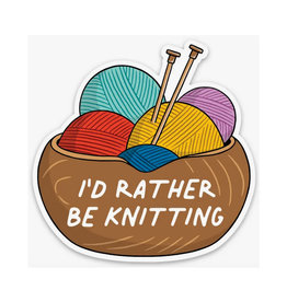I'd Rather be Knitting Die Cut Sticker