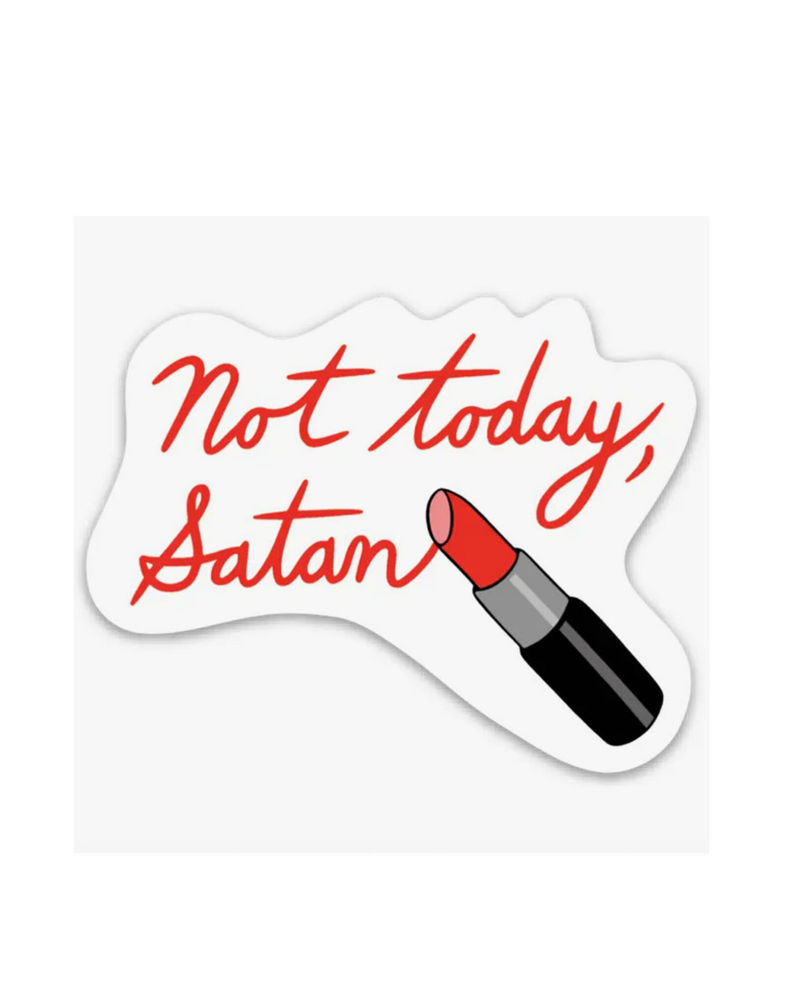 Not Today Satan Lipstick Sticker