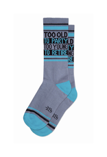 Too Old To Party Too Young To Retire Gym Crew Socks
