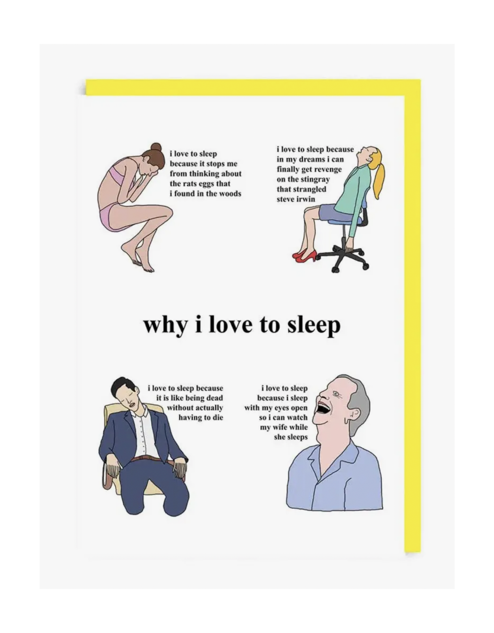 Why I Love To Sleep Greeting Card