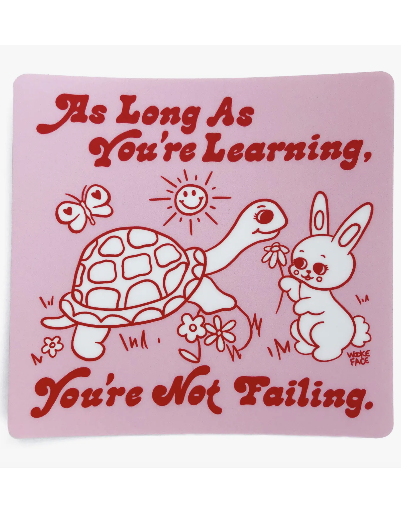 As Long As You're Learning Sticker
