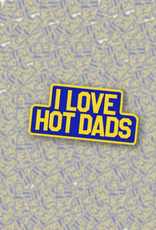 I Love Hot Dads Enamel Pin