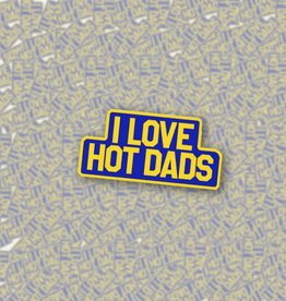 I Love Hot Dads Enamel Pin