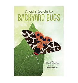 Kid's Guide to Backyard Bugs