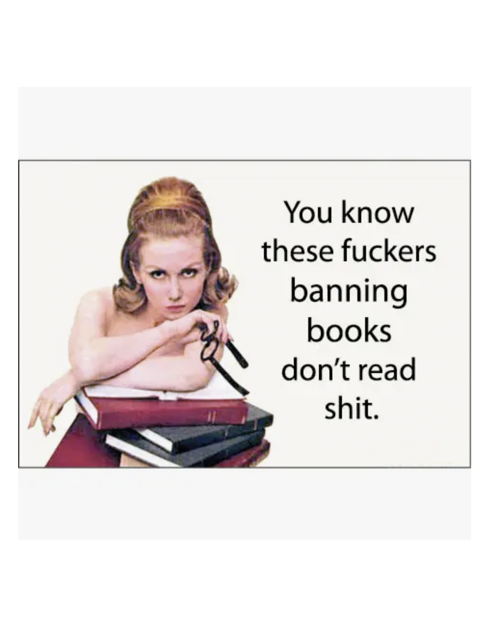 Don't Read Shit Magnet