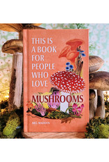 This Is a Book for People Who Love Mushrooms