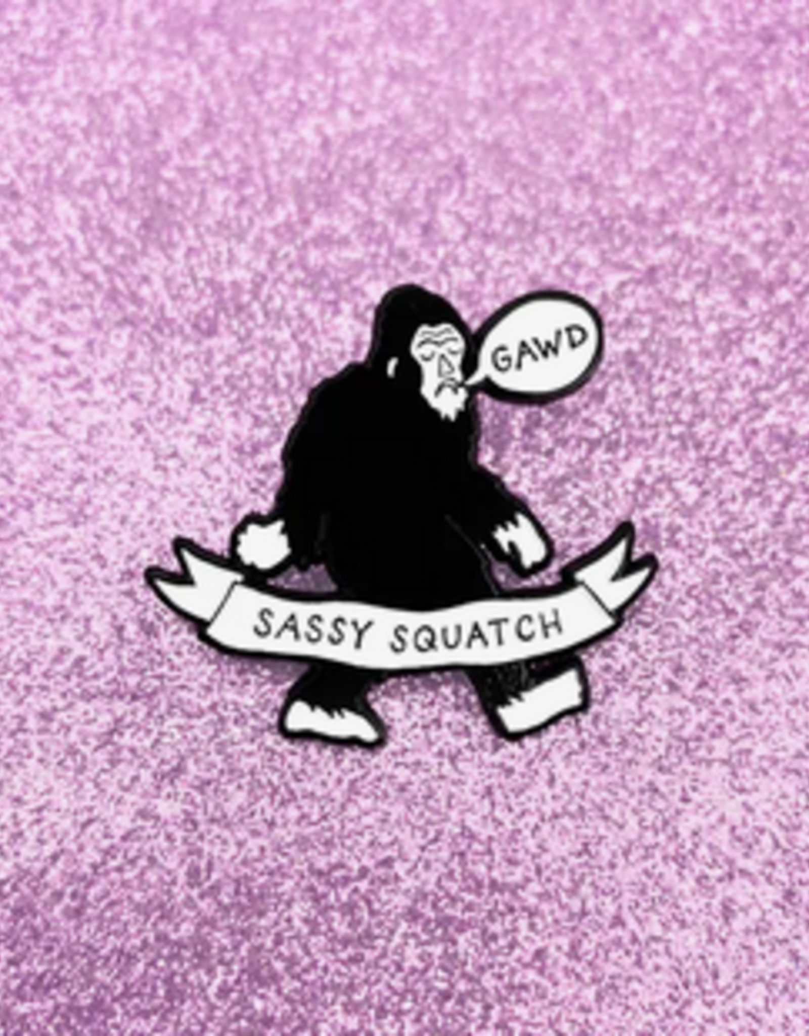 Sassy Squatch Enamel Pin