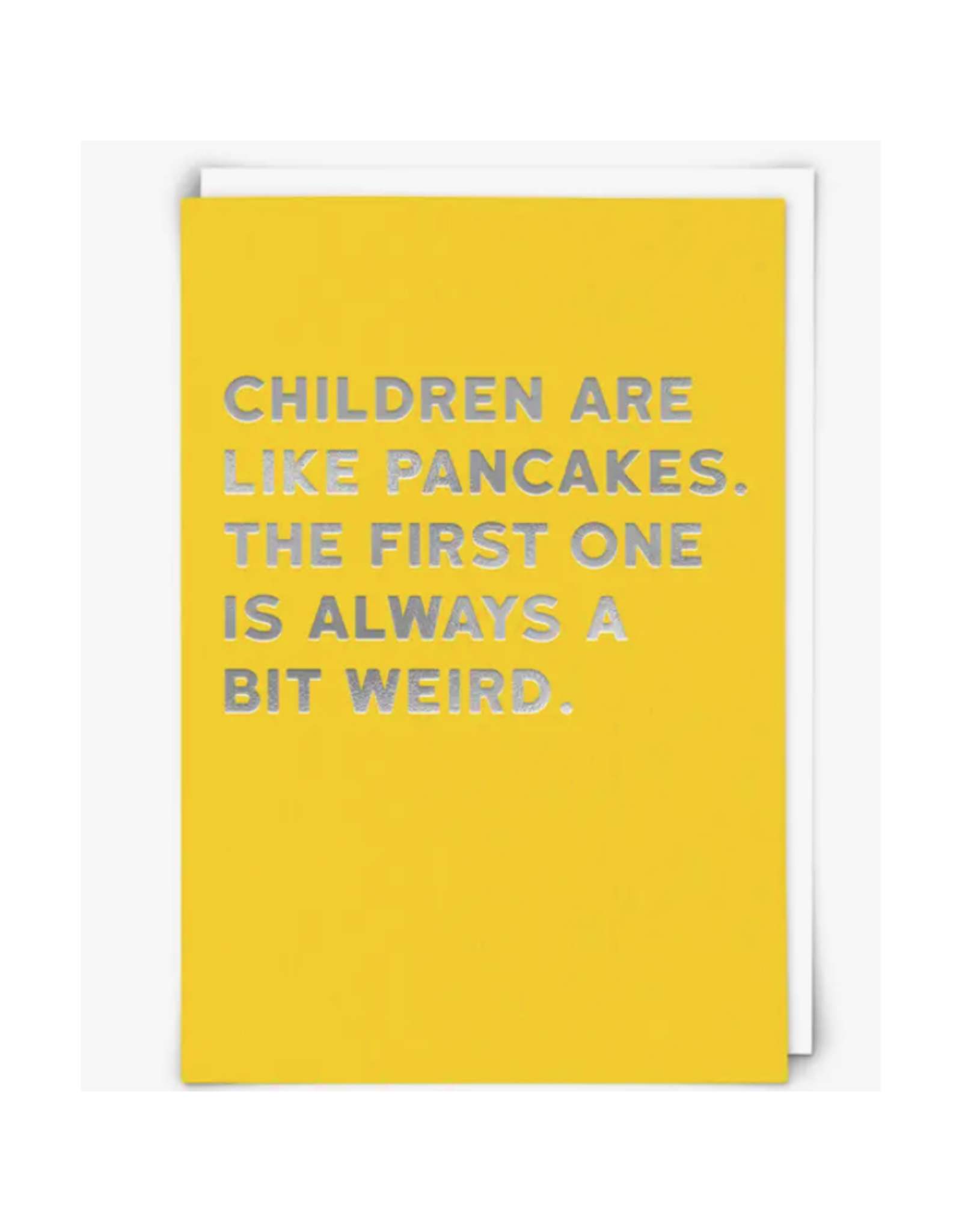 Children Are Like Pancakes Greeting Card