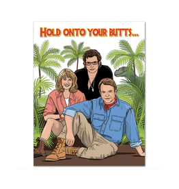 Hold Onto Your Butts Jurassic Park Birthday Greeting Card