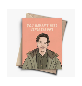 Haven't Aged Paul Rudd Greeting Card