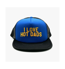 I Love Hot Dads Trucker Hat