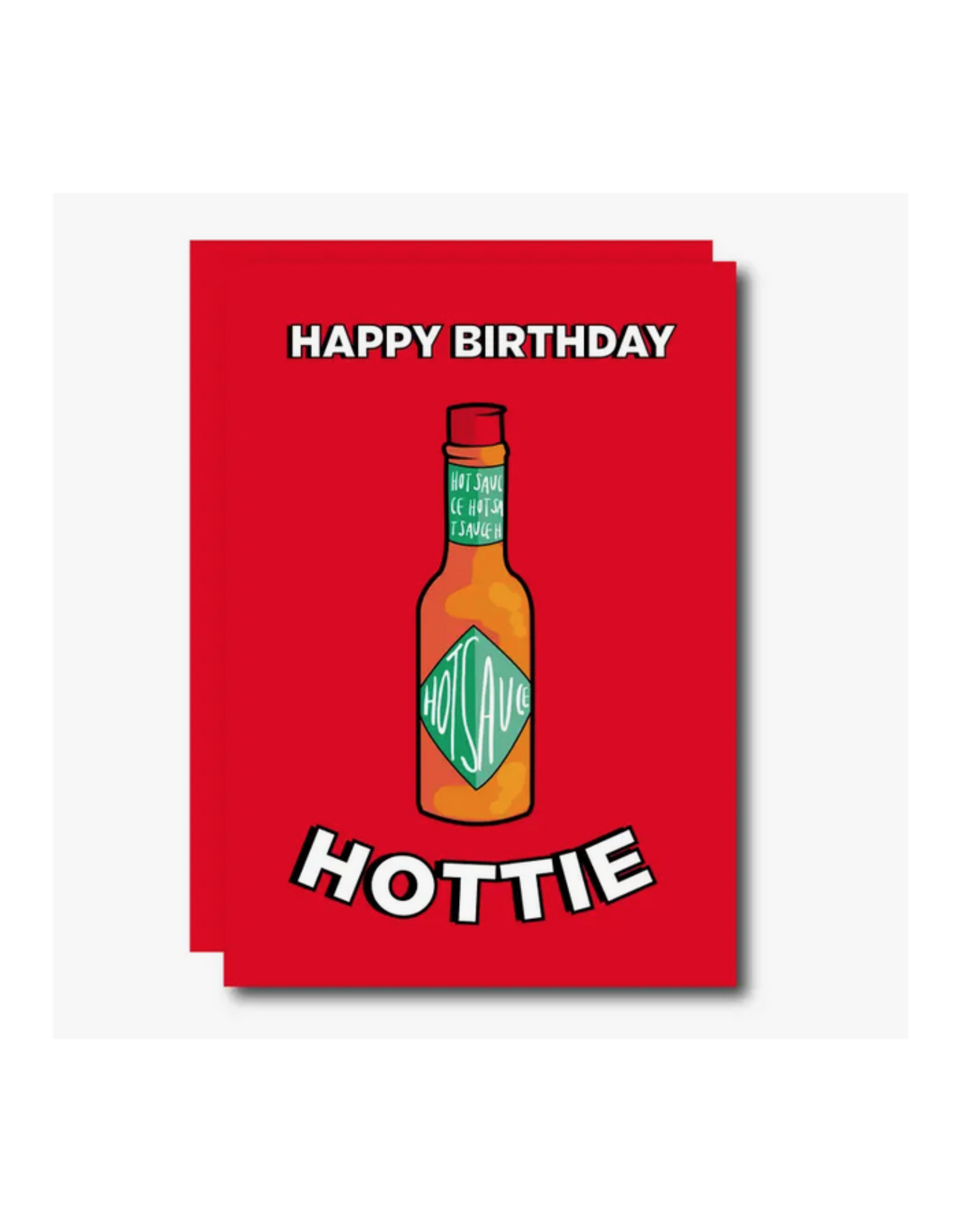 Happy Birthday Hottie Hot Sauce Greeting Card