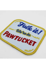 Fuck It! We're In Pawtucket! Patch