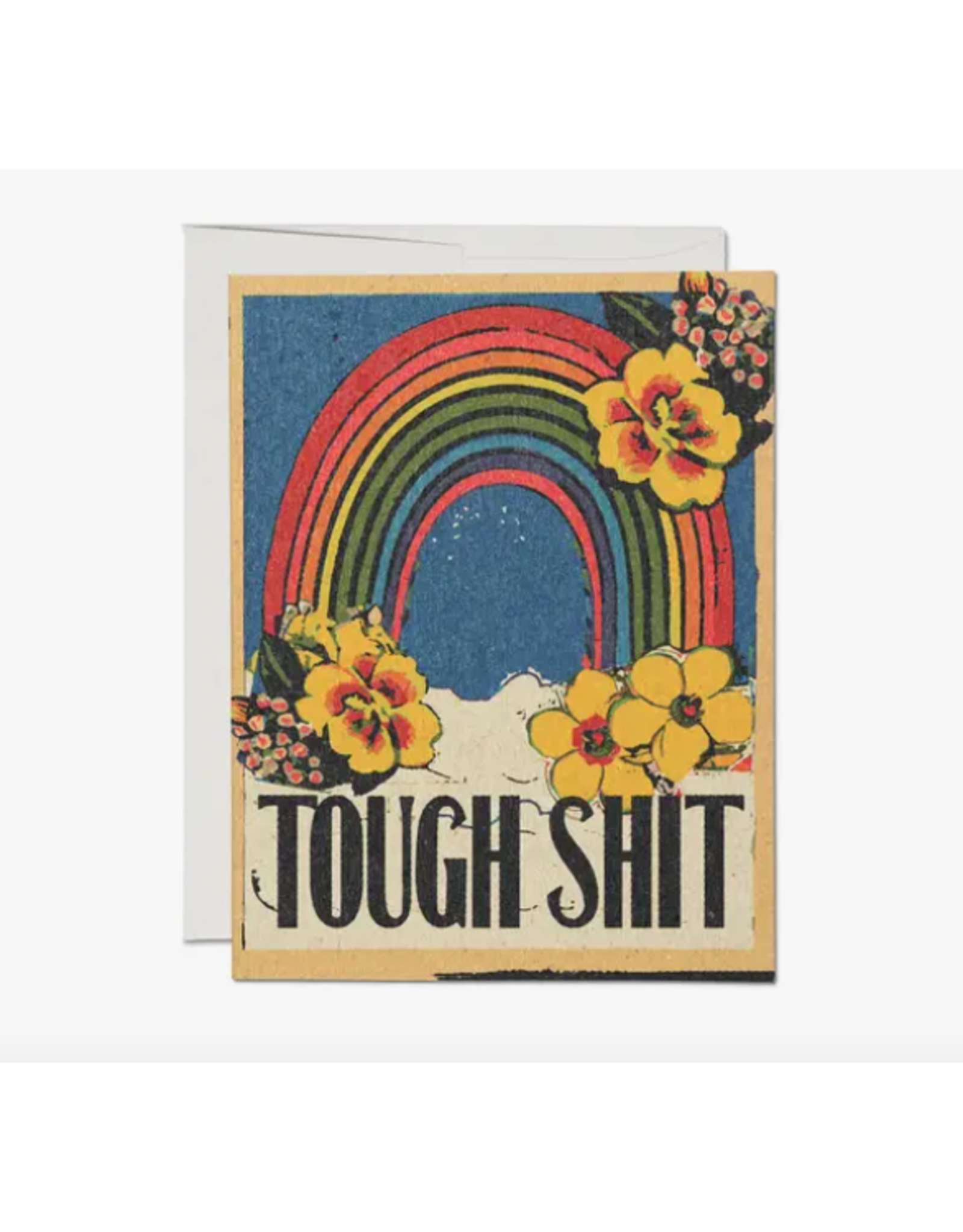 Tough Shit Rainbow Greeting Card