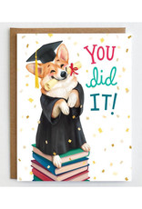 You Did It Corgi Graduation Greeting Card