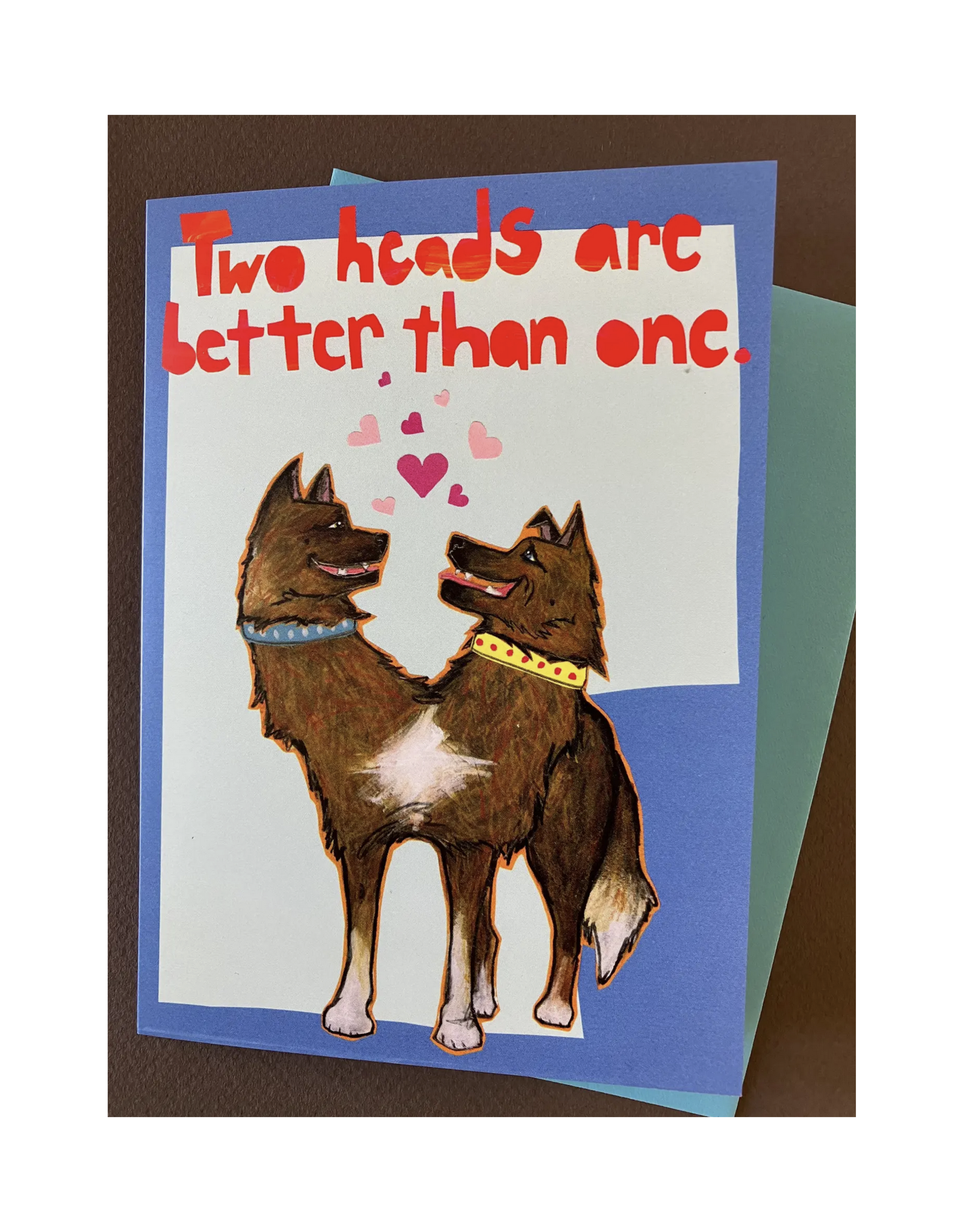 Two Heads Are Betting Than One Anniversary Greeting Card