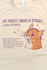 At First I Was a Stray (Cat) Shirt