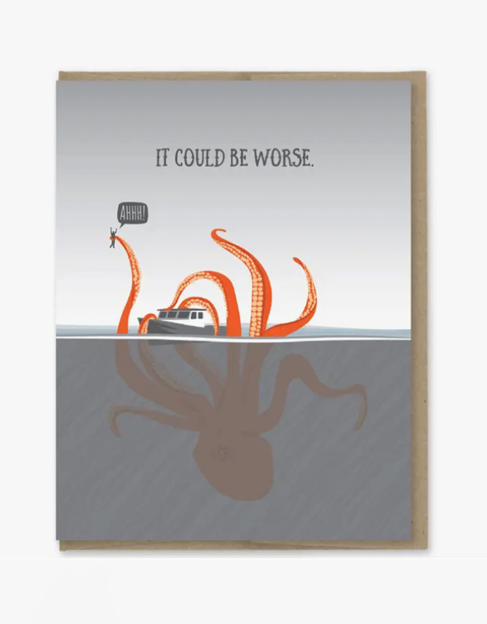 Could Be Worse Kraken Greeting Card