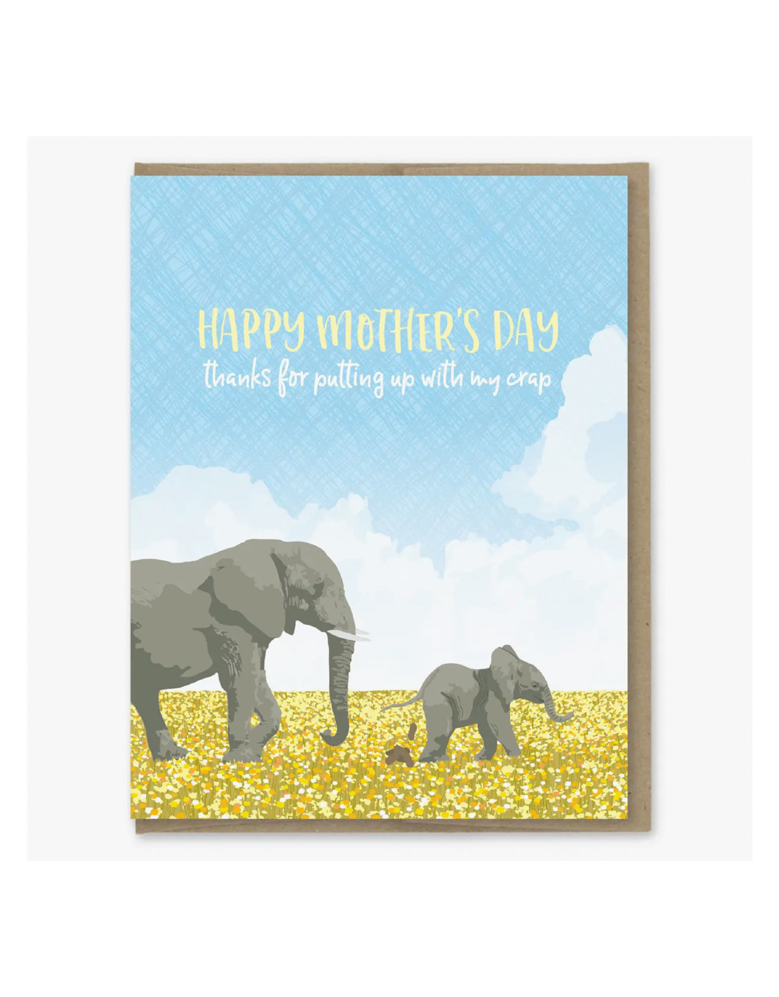 Putting Up With Crap Mom Elephant Greeting Card