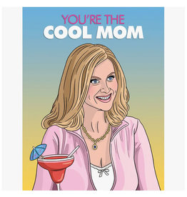Mean Girls Cool Mom Mother's Day Greeting Card