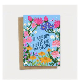 Thank You For Helping Me Grow Greeting Card