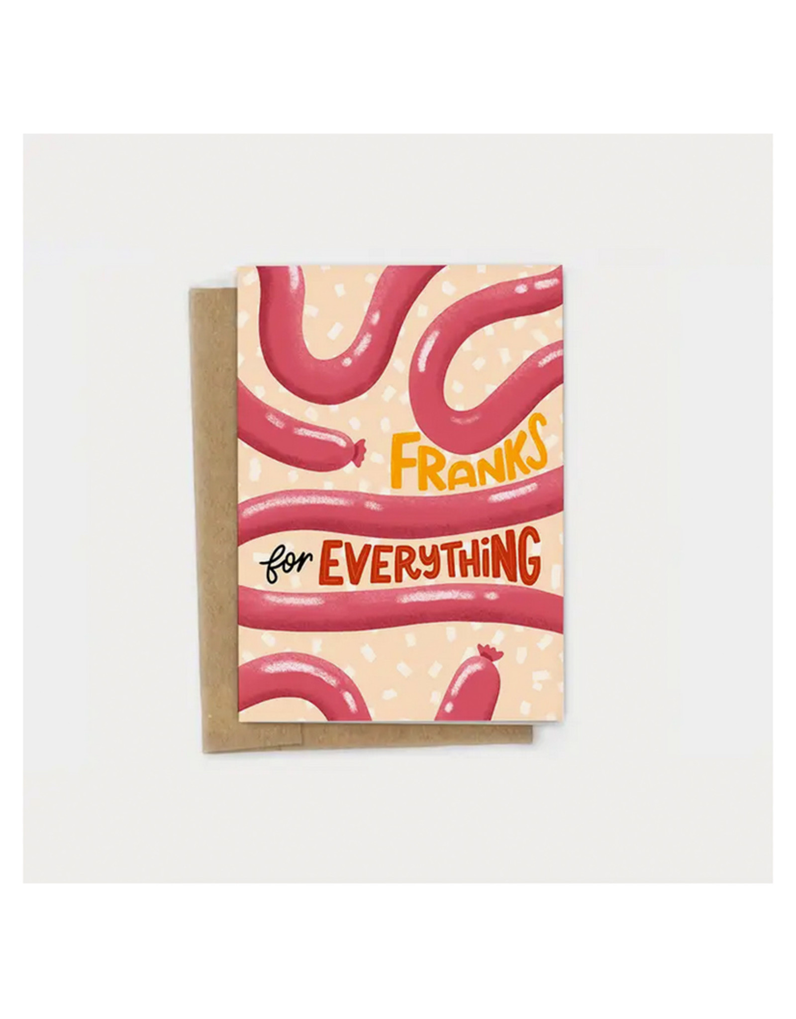 Franks for Everything Hot Dog Greeting Card
