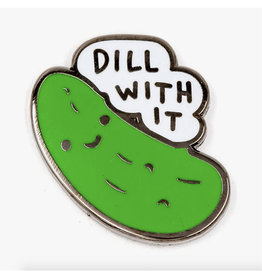 Dill With It Enamel Pin