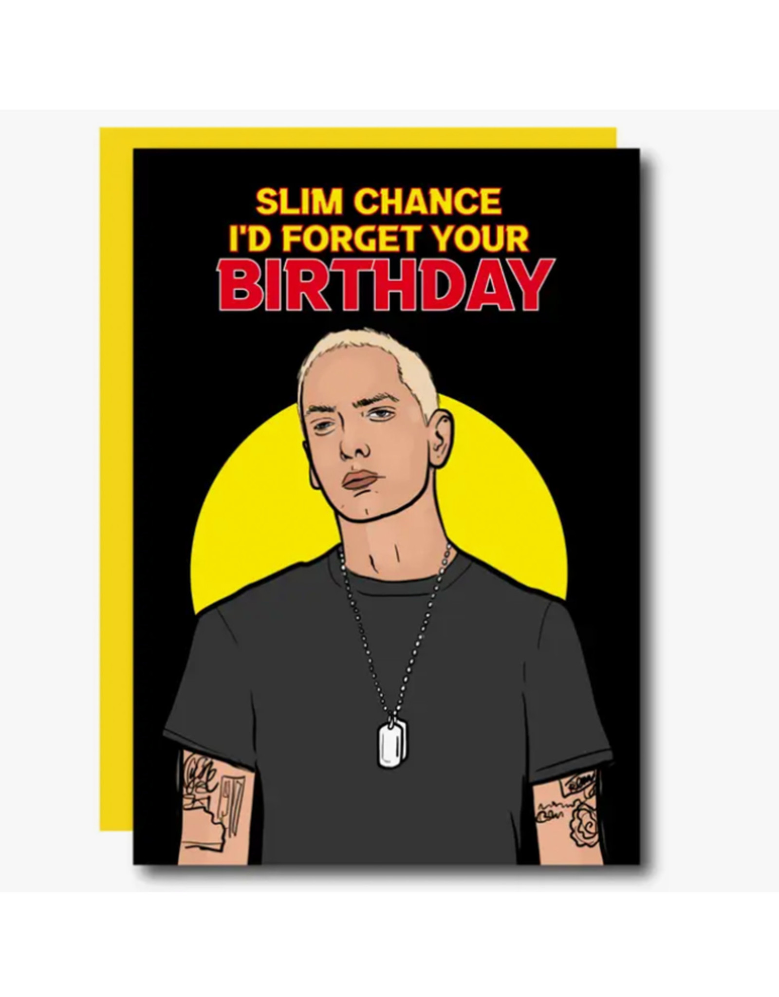 Slim Chance Eminem Birthday Greeting Card