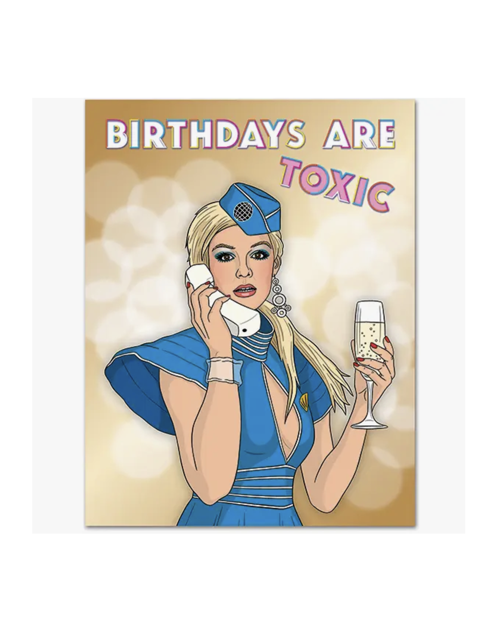 Birthdays Are Toxic Britney Spears Greeting Card