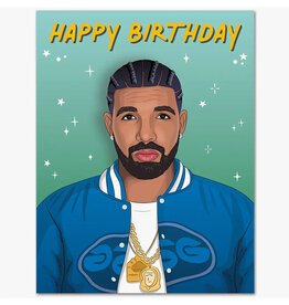 Best You Ever Had Drake Birthday Greeting Card