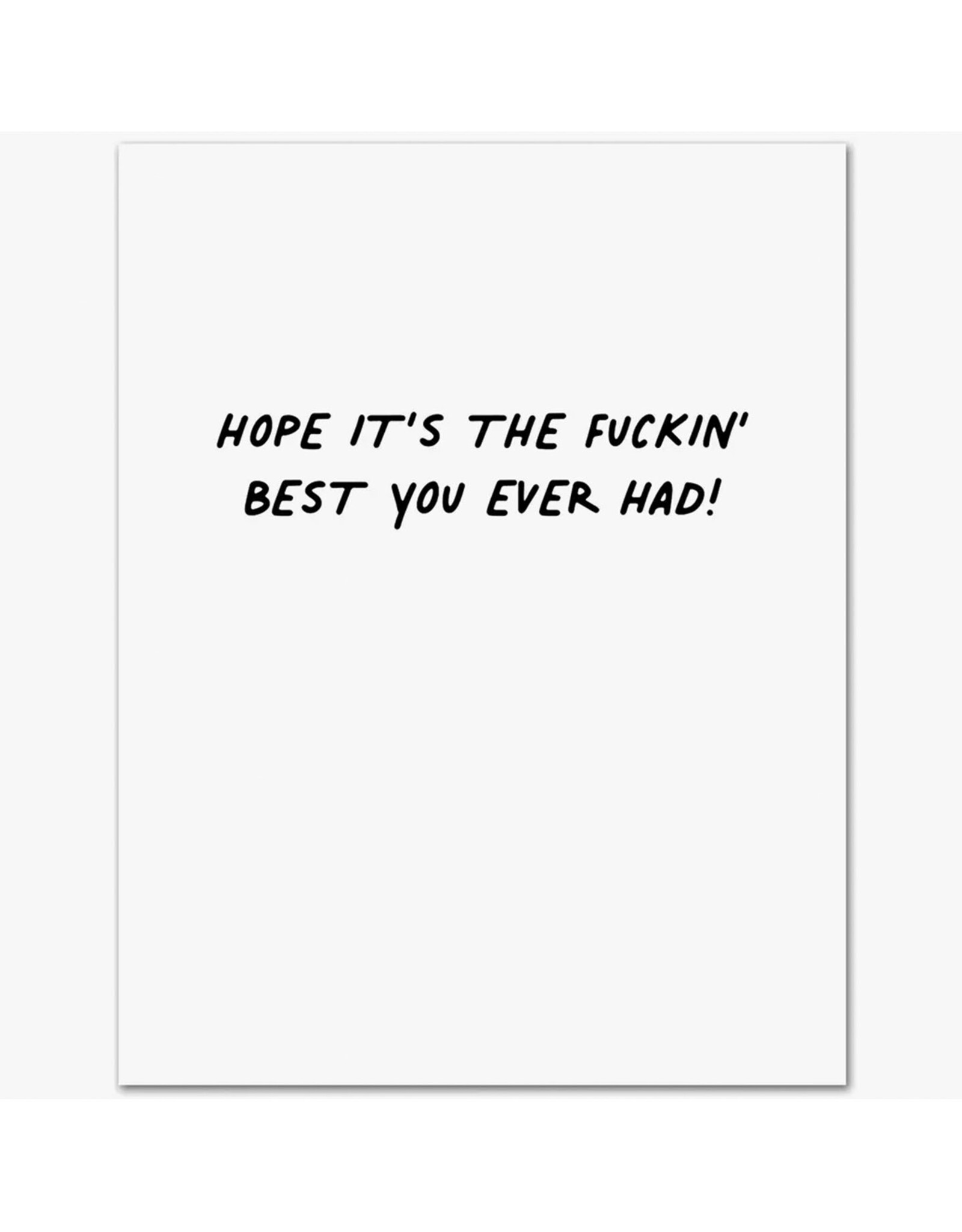 Best You Ever Had Drake Birthday Greeting Card