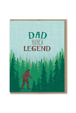 Dad You're a Legend (Big Foot) Greeting Card