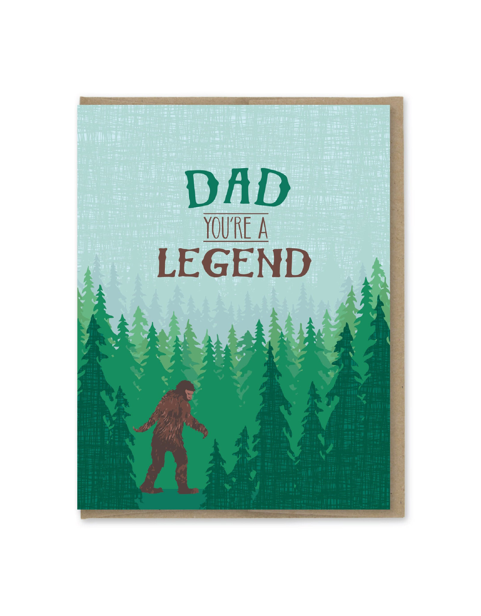 Dad You're a Legend (Big Foot) Greeting Card