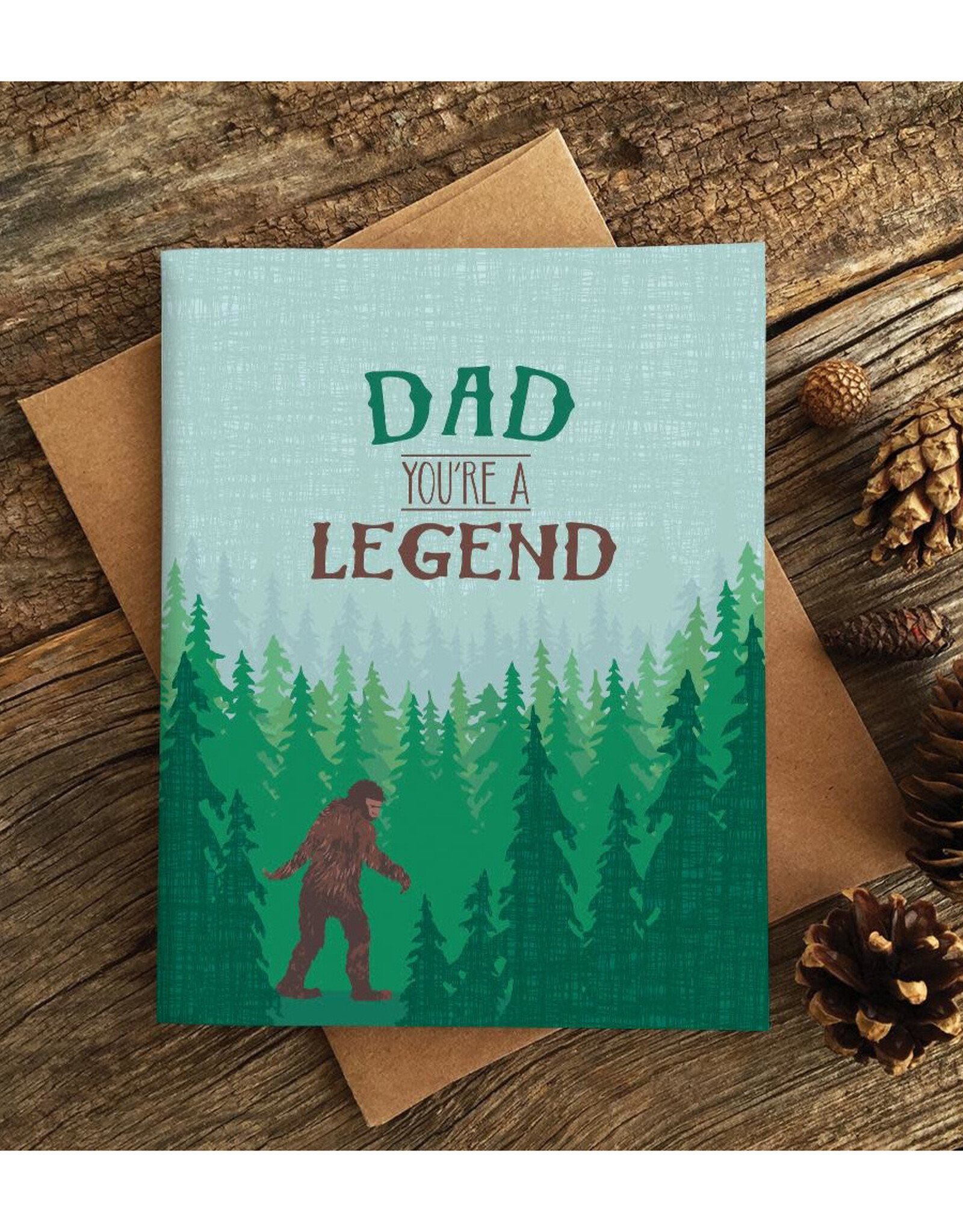 Dad You're a Legend (Big Foot) Greeting Card