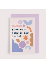 Your New Baby is the Cutest Greeting Card