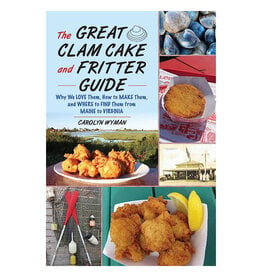 The Great Clam Cake and Fritter Guide