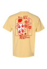 We're All Mad Here T-Shirt