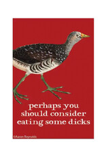 Consider Eating Some Dicks Bird Magnet