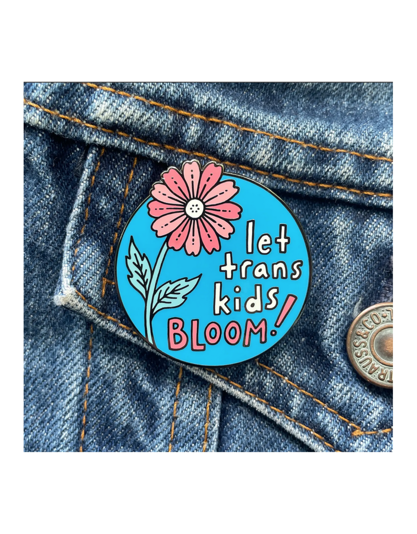 Let Trans Kids Bloom Pin