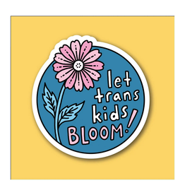 Let Trans Kids Bloom Sticker