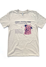 Honey I'm Still Free (Dog) Shirt