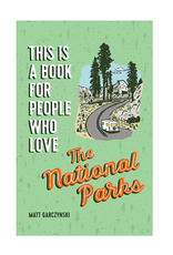 This Is a Book For People Who Love The National Parks