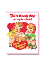 You're The Only Thing On My To-Do List Card