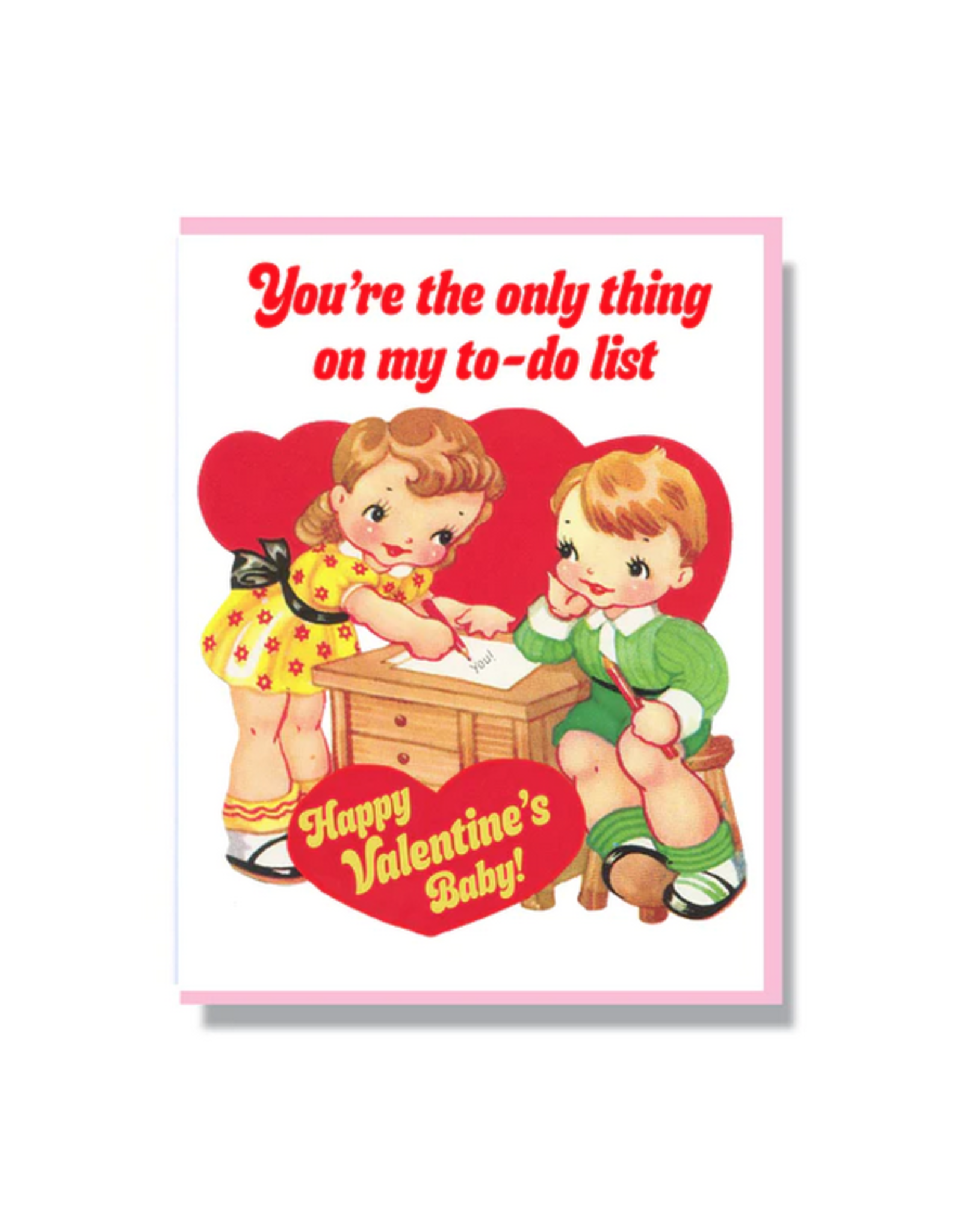 You're The Only Thing On My To-Do List Card