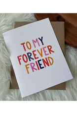 To My Forever Friend Greeting Card