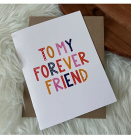 To My Forever Friend Greeting Card