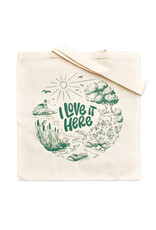 I Love It Here Tote