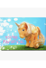 You're Fantastical My Little Pony Greeting Card