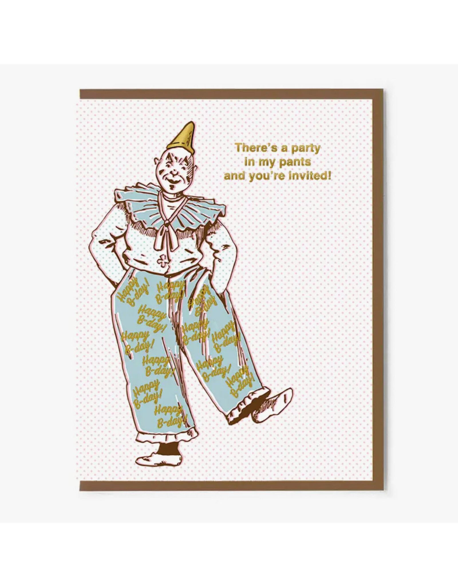 Party in My Pants Birthday Greeting Card