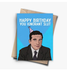 Ignorant Birthday Slut Michael Scott Greeting Card